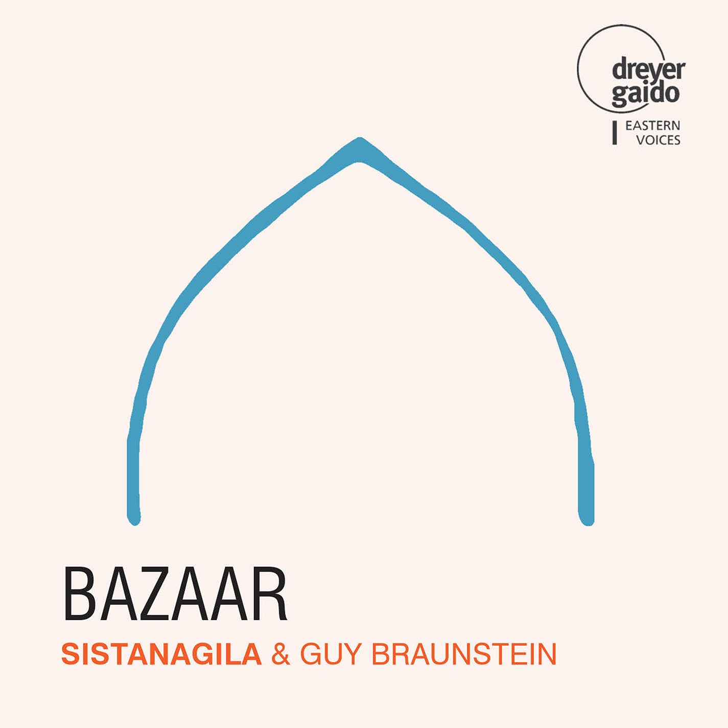 Sistanagila & Guy Braunstein - Bazaar
