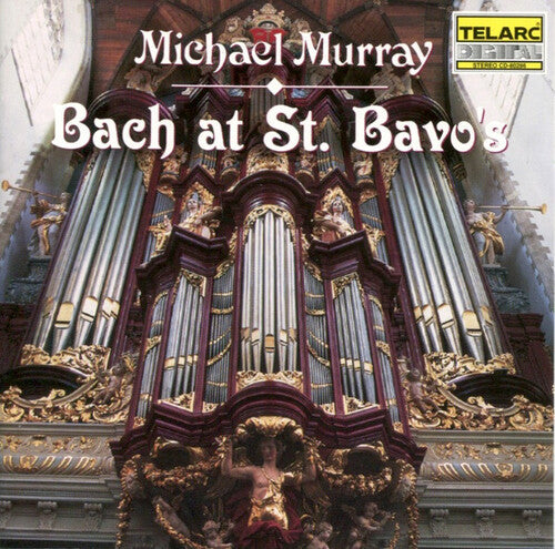 Bach At St. Bavo'S