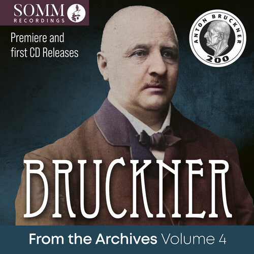 Bruckner from the Archives, Vol. 4