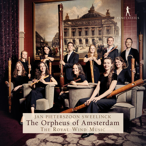 Sweelinck: The Orpheus of Amsterdam