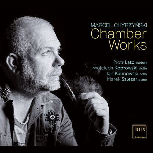 Chyrzynski: Chamber Works