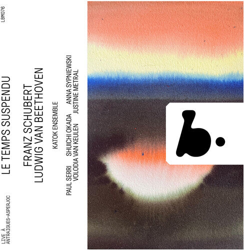 Le Temps Suspendu - Beethoven & Schubert (Live)