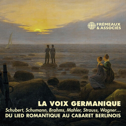 La voix germanique - Du lied romantique au cabaret berlinois