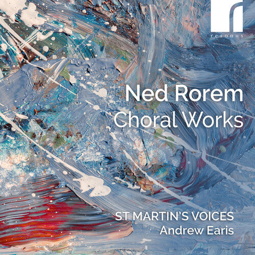 Ned Rorem: Choral Works
