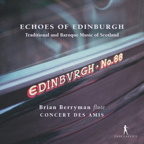 Echoes of Edinburgh - Traditional and Baroque Music of Scotl