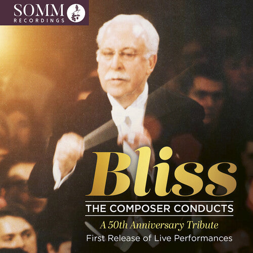 Bliss: The Composer Conducts