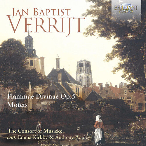 Verrijt: Flammae Divinae, Op. 5; Motets