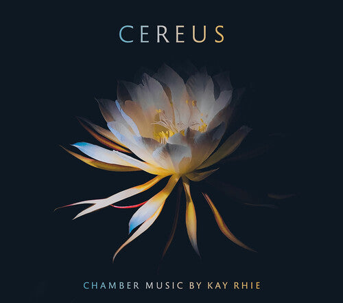 Kay Rhie: Cereus