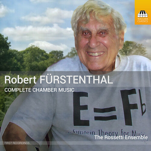Robert Furstenthal: Complete Chamber Music, Vol. 1-3