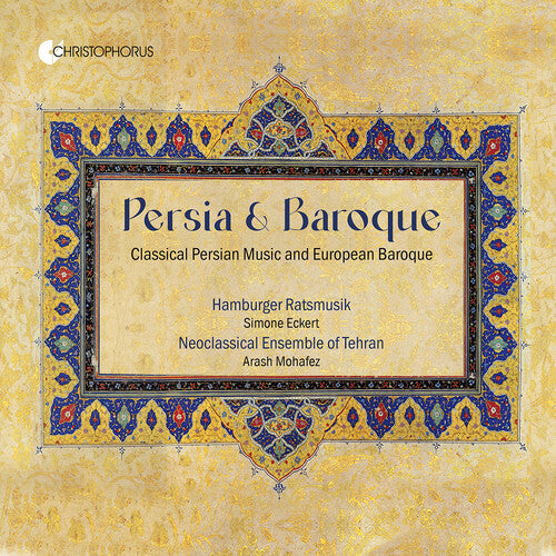 Persian & Baroque - Classical Persian Music and European Bar