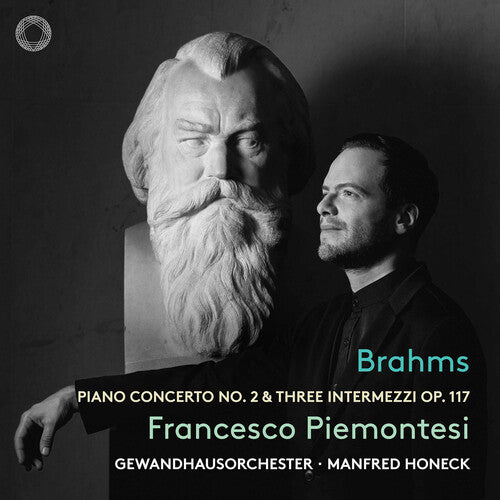 Brahms: Piano Concerto No. 2 & Three Intermezzi, Op. 117