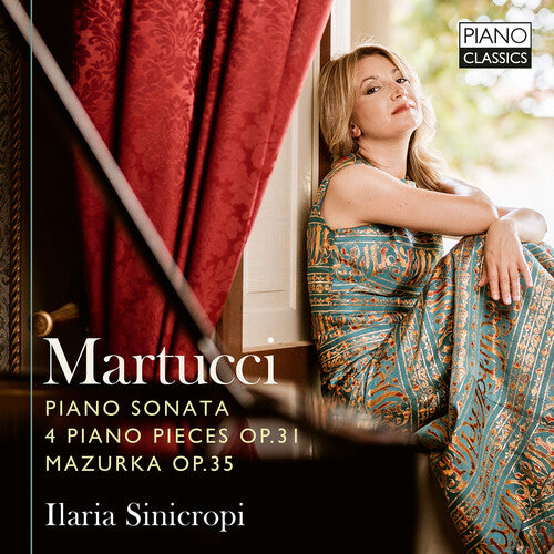 Martucci: Sonata, Op. 34, Works, Op. 31, & Mazurka, Op. 35