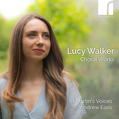 Lucy Walker: Choral Works