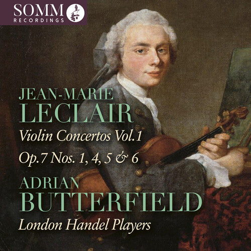 Jean-Marie Leclair: Violin Concertos, Vol. 1 - Op. 7, Nos. 1