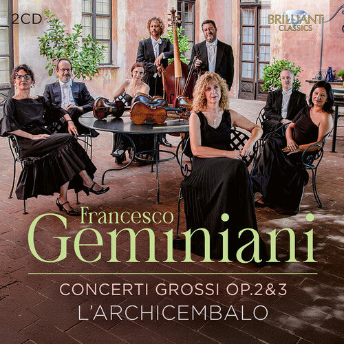 Geminiani: Concerti Grossi, Op. 2 & 3