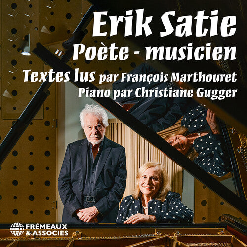 Erik Satie, Poete - musicien