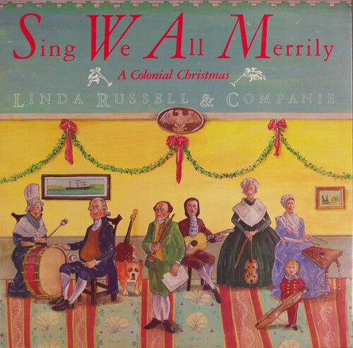 Sing We All Merrily - A Colonial Christmas