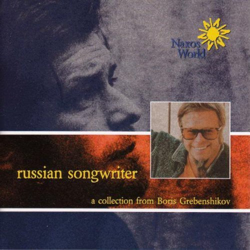 Boris Grebenshikov: Russian Songwriter
