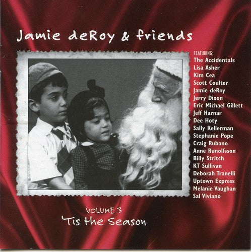 Jamie deRoy & Friends, Vol. 3: 'Tis the Season