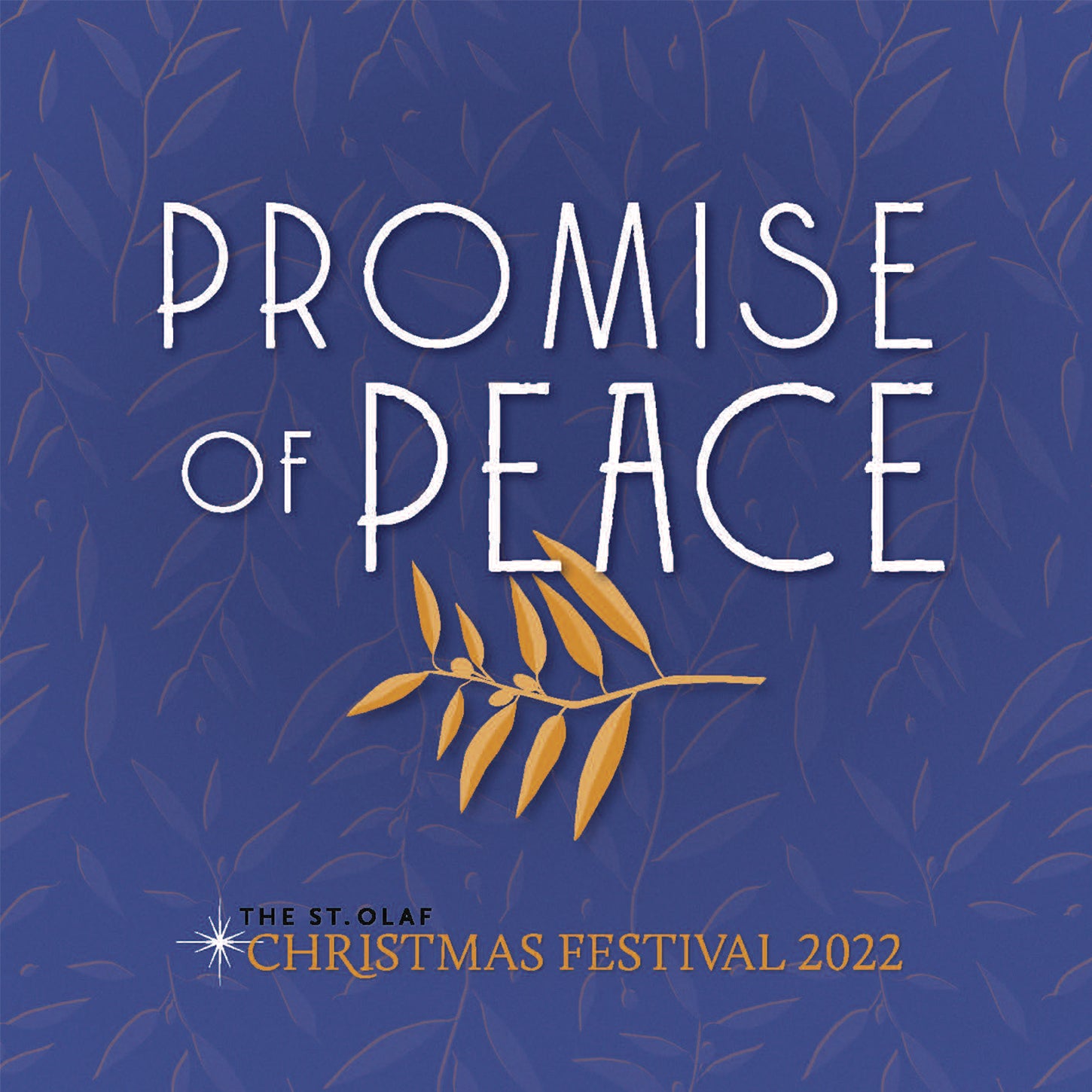 Promise of Peace: St. Olaf Christmas Festival 2022