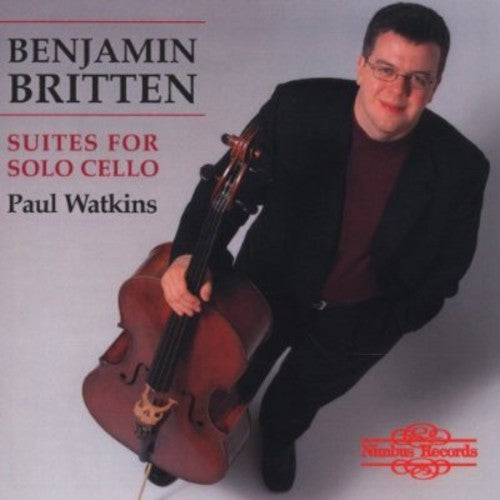 Brittten, B.: Cello Suites Nos. 1-3