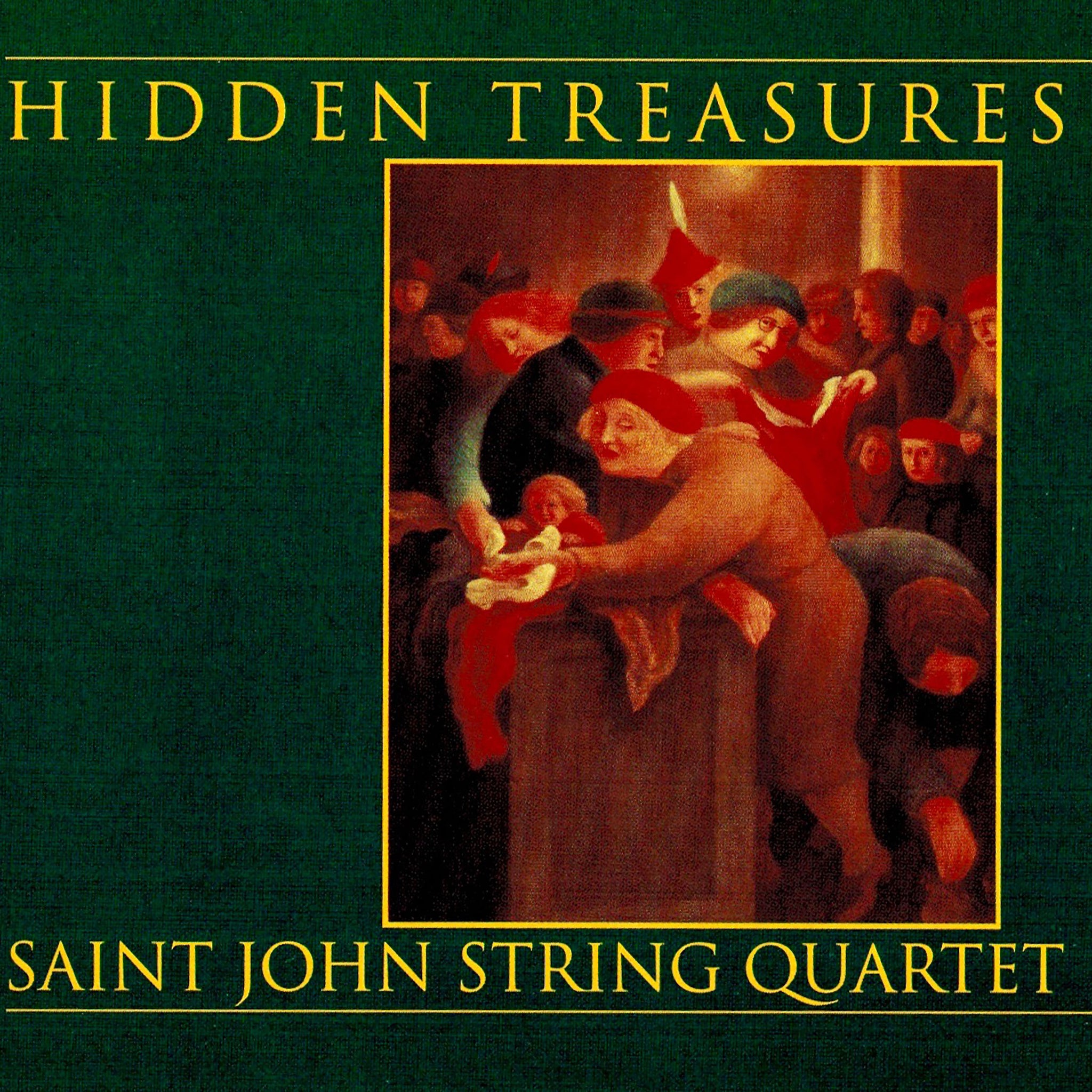 Hidden Treasures / Saint John String Quartet