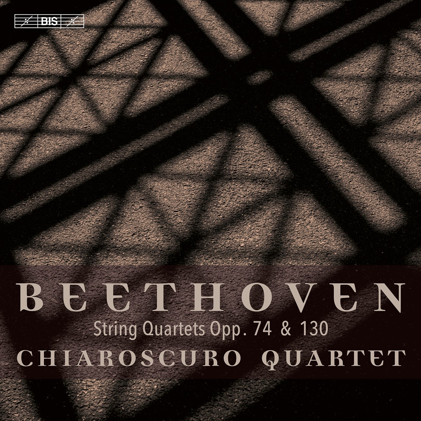 Beethoven: String Quartets Nos. 10 & 13 / Chiaroscuro Quartet