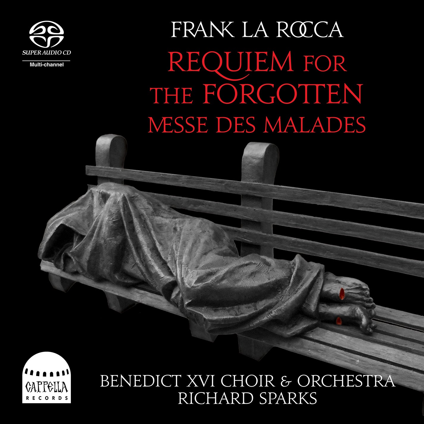 Frank La Rocca: Requiem for the Forgotten / Sparkes, Benedict XVI Choir & Orchestra
