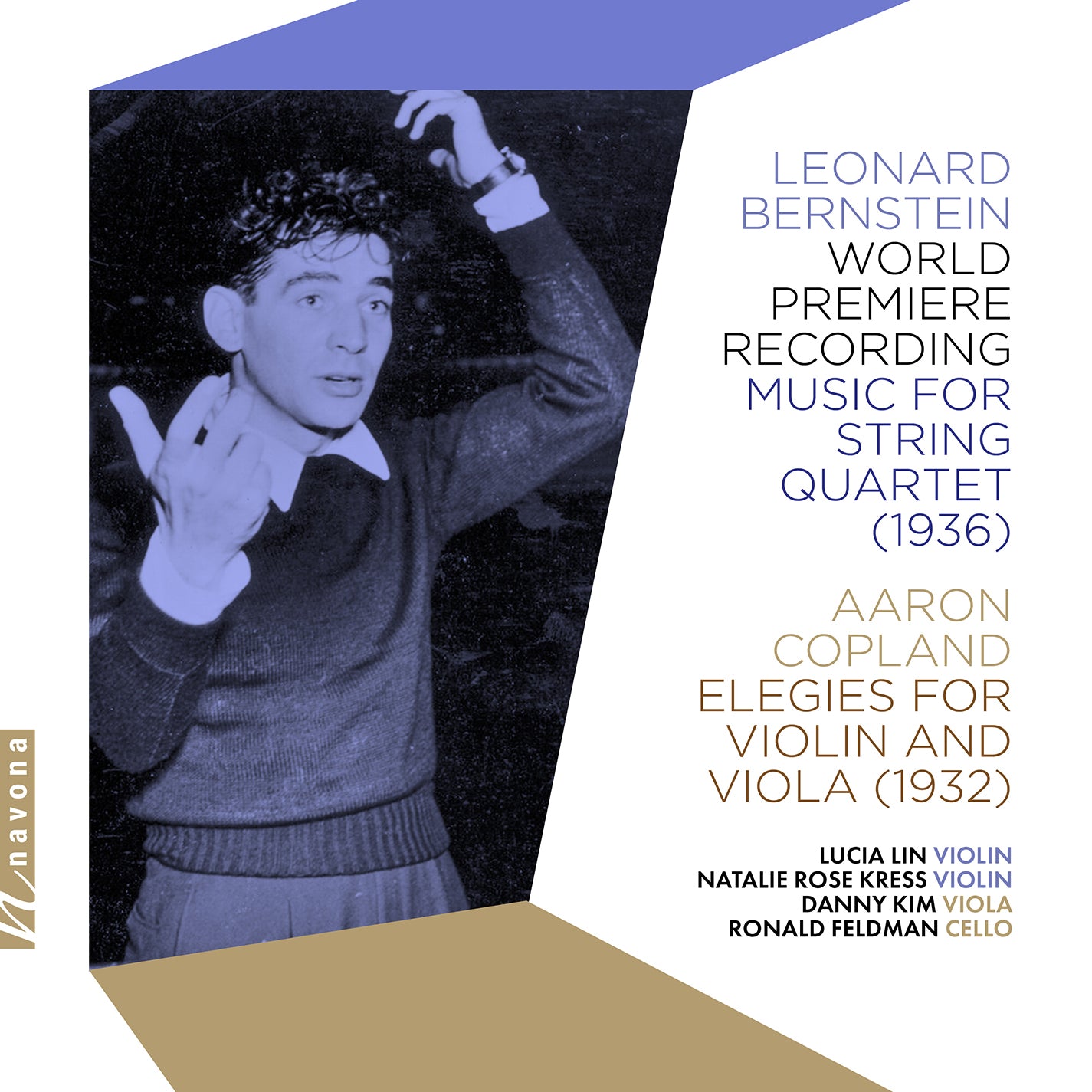 Bernstein: Music for String Quartet; Copland: Elegies / Lin, Kress, Kim, Feldman