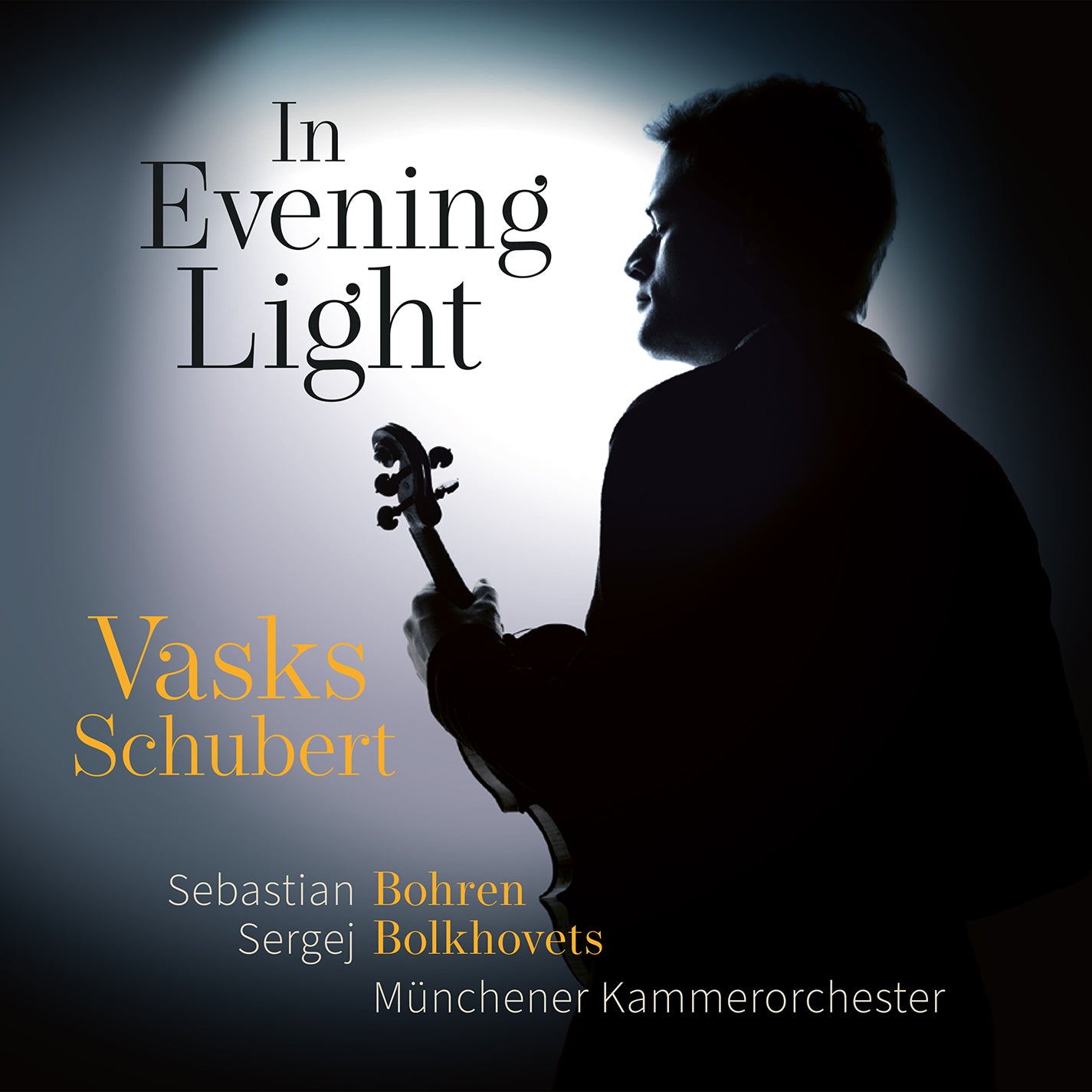 Vasks & Schubert: In Evening Light / Bohren, Bolkhovets, Munich Chamber Orchestra