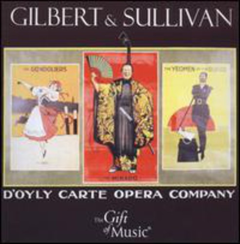 Sullivan, A.: Gondoliers (The) / the Mikado / the Yeomen of