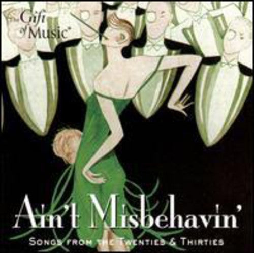 AIN'T MISBEHAVIN' - Songs from the 20s and 30s