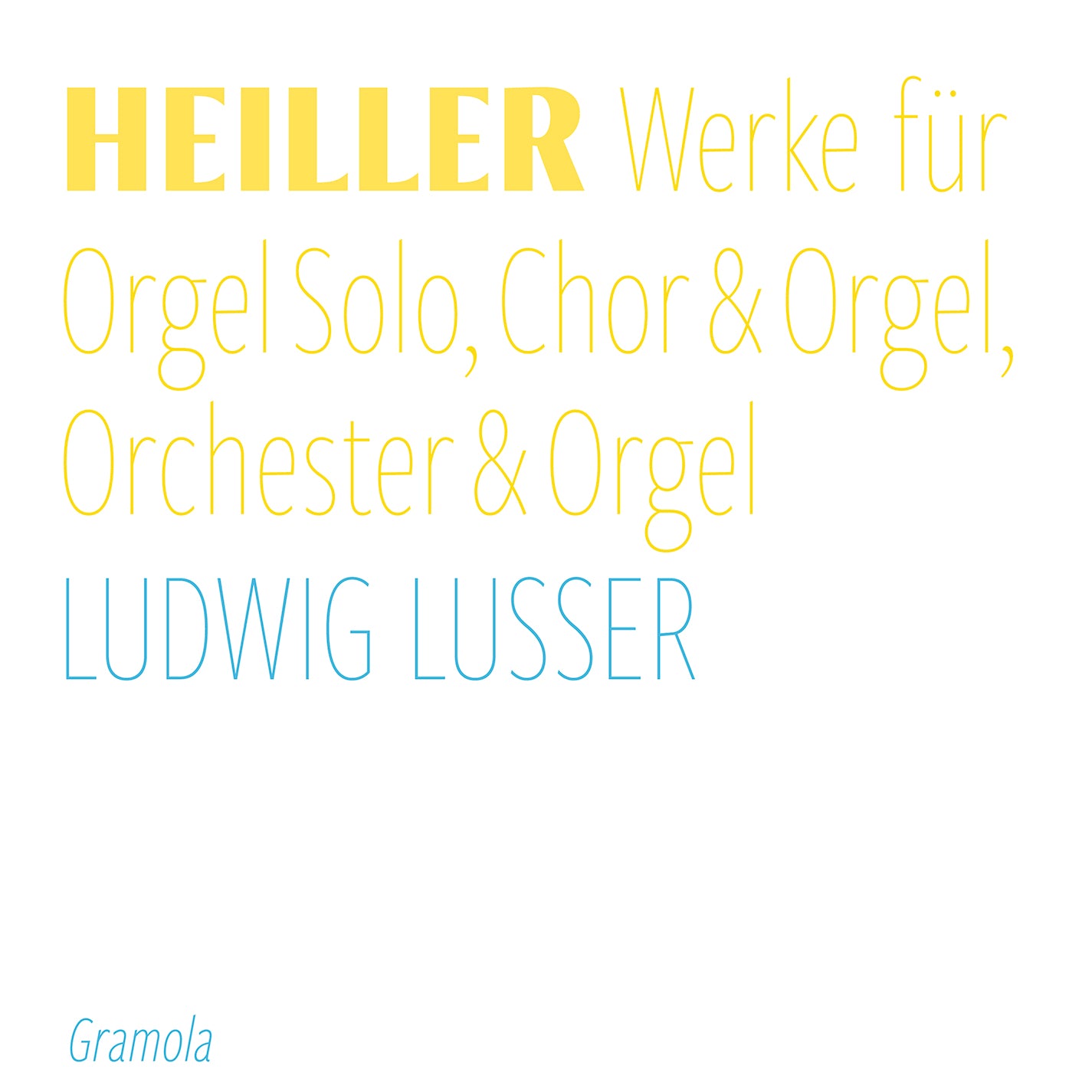 Heiller: Complete Recordings for Organ Solo, Choir & Organ, & Orchestra & Organ