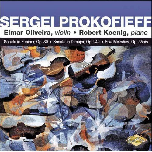 Prokofiev: Violin Sonatas, Etc / Oliveira, Koenig