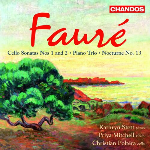 Faure: Cello Sonatas Nos. 1 & 2 / Poltéra, Stott