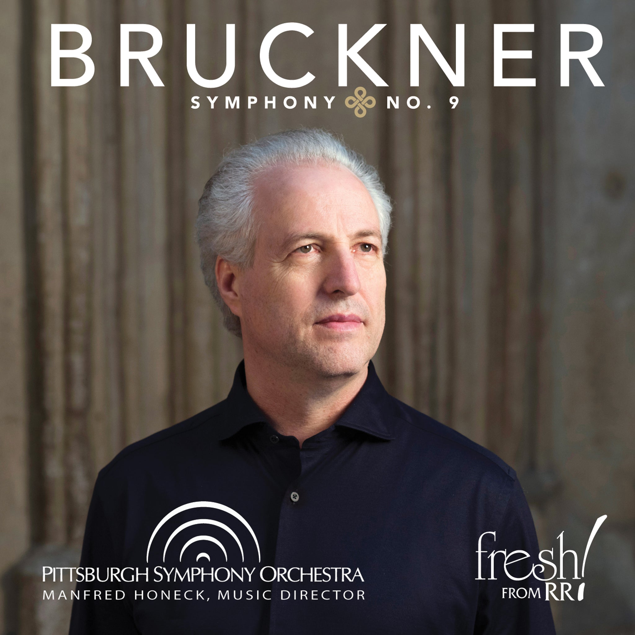 Bruckner: Symphony No. 9 / Honeck, Pittsburgh Symphony