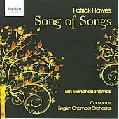Hawes: Song Of Songs / Elin Manahan Thomas, Roger Sayer, English Chamber Orchestra