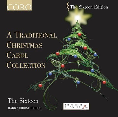 A Traditional Christmas Carol Collection / The Sixteen