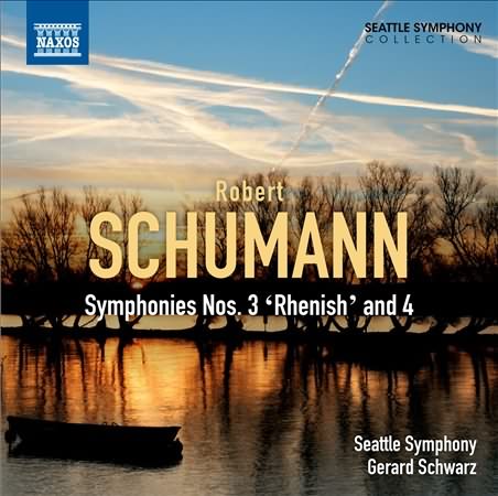Schumann: Symphonies Nos. 3 & 4 / Gerard Schwarz, Seattle Symphony