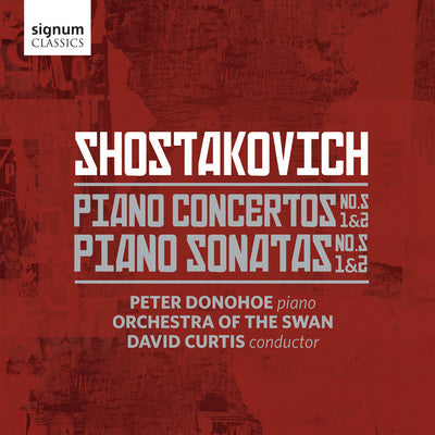 Shostakovich: Piano Concertos & Piano Sonatas / Donohoe, Curtis, Orchestra of the Swan