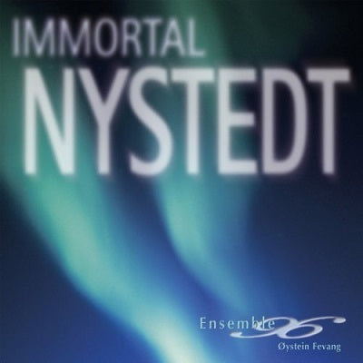 Immortal Nystedt / Fevang, Ensemble 96, Et Al