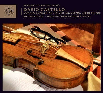 Castello: Sonata concertate in stil moderno, Book 1 / Egarr, Academy of Ancient Music