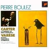 Carter: Symphony Of 3 Orchestraa;  Varese / Pierre Boulez