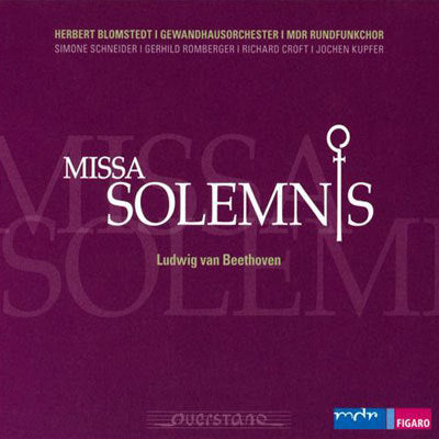 Beethoven: Missa Solemnis / Blomstedt, Leipzig Gewandhaus Orchestra