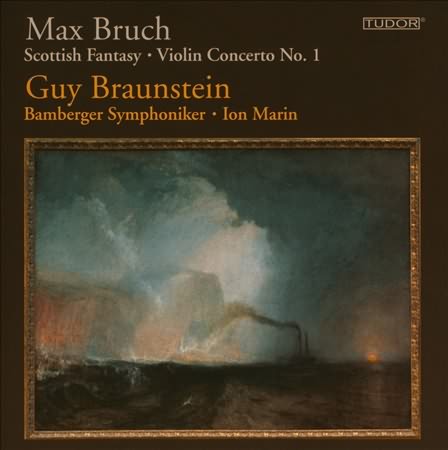 Bruch: Scottish Fantasy; Violin Concerto No. 1 / Braunstein, Marin, Bamberg Symphony