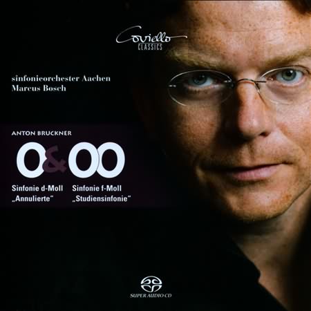 Bruckner: Symphonies 0 & 00 / Bosch, Aachen Symphony