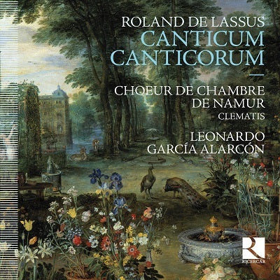 De Lassus: Canticum Canticorum / Alarcon, Namur Chamber Choir