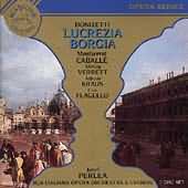 Donizetti: Lucrezia Borgia / Perlea, Caballe, Kraus, Verrett, Flagello