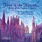 Faire Is The Heaven - Music Of The English Church / Rutter