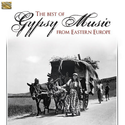 Best Gypsy Music From Eastern Europe / Various